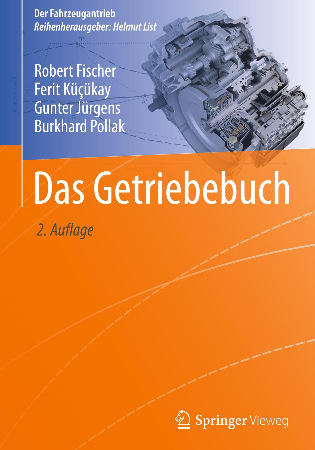 Cover: 9783658131036 | Das Getriebebuch | Robert Fischer (u. a.) | Buch | Der Fahrzeugantrieb