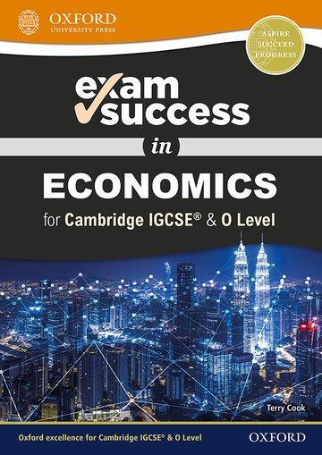 Cover: 9780198409762 | Exam Success in Economics for Cambridge IGCSE® &amp; O Level | Terry Cook