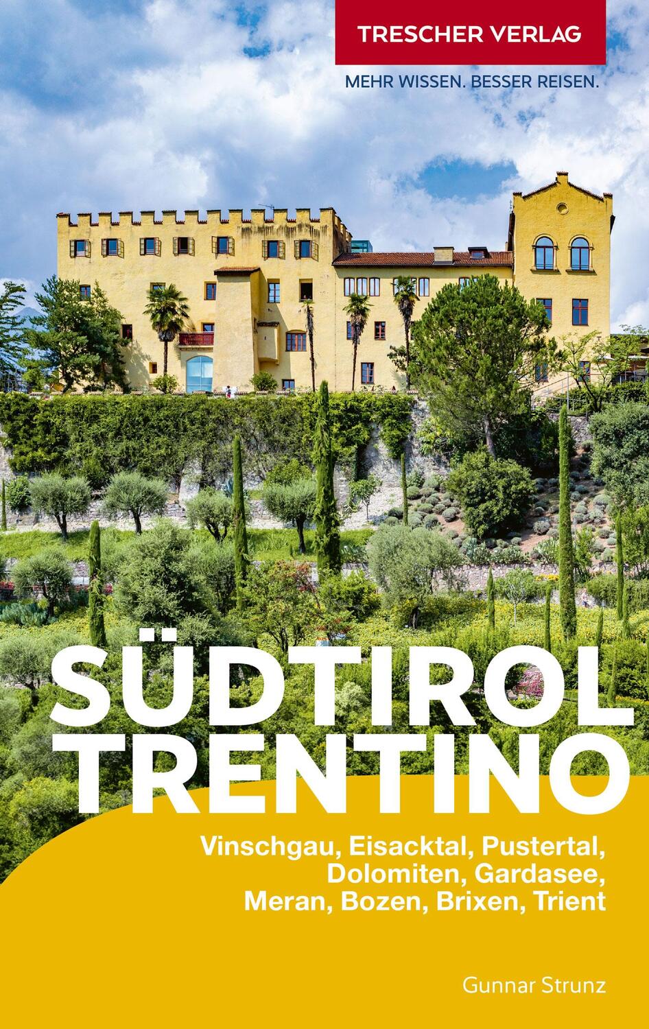 Cover: 9783897946590 | TRESCHER Reiseführer Südtirol und Trentino | Gunnar Strunz | Buch