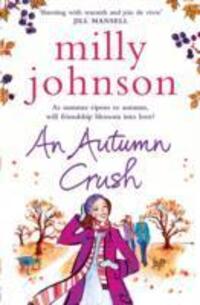 Cover: 9781849832038 | An Autumn Crush | Milly Johnson | Taschenbuch | THE FOUR SEASONS