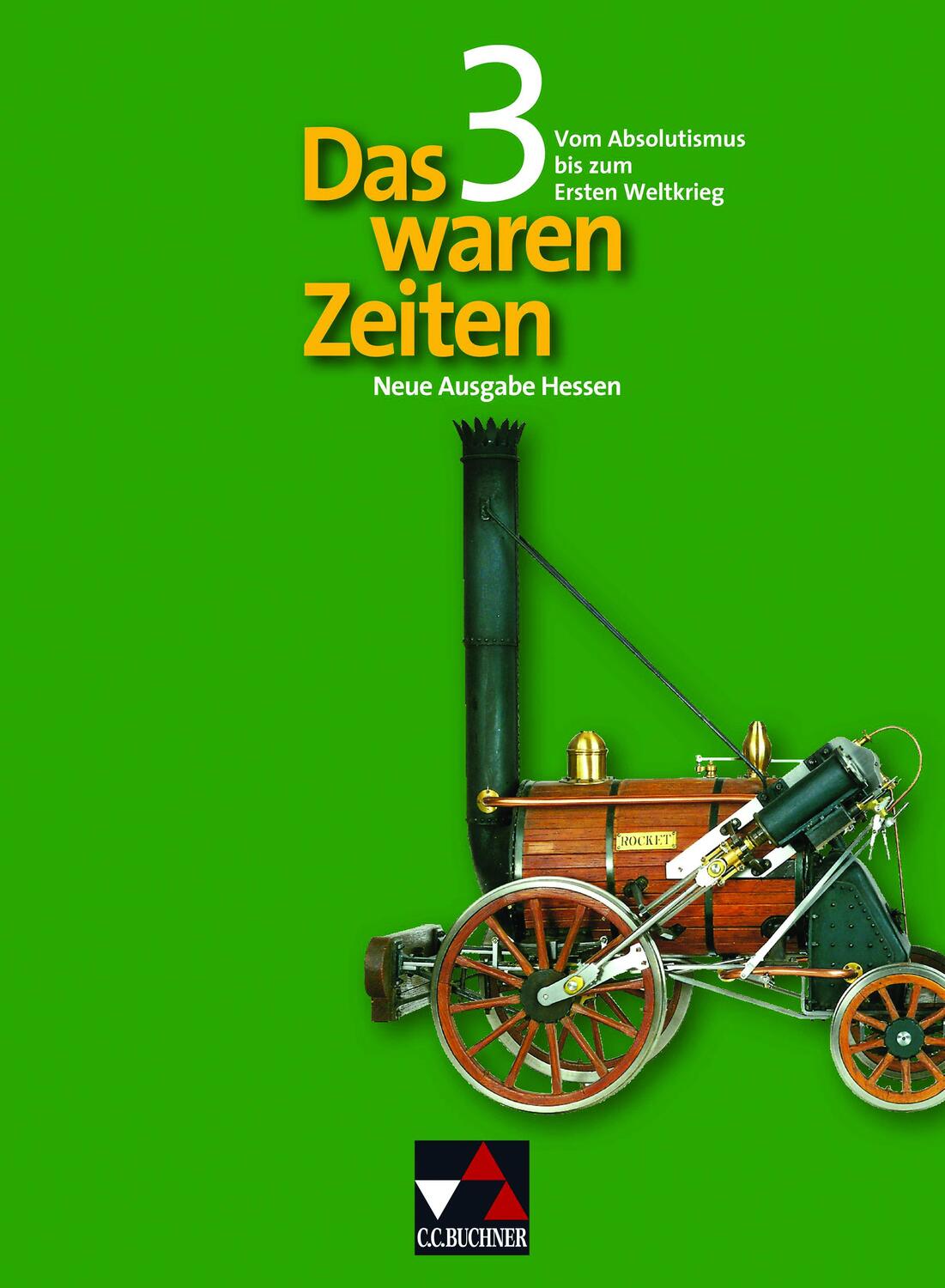Cover: 9783766144737 | Das waren Zeiten 3 Neue Ausgabe Hessen Gymnasium | Adamski (u. a.)