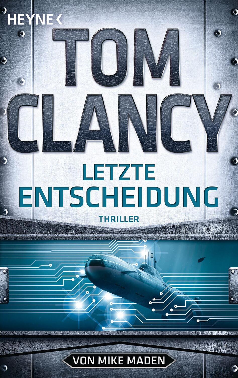 Cover: 9783453441316 | Letzte Entscheidung | Thriller | Tom Clancy (u. a.) | Taschenbuch