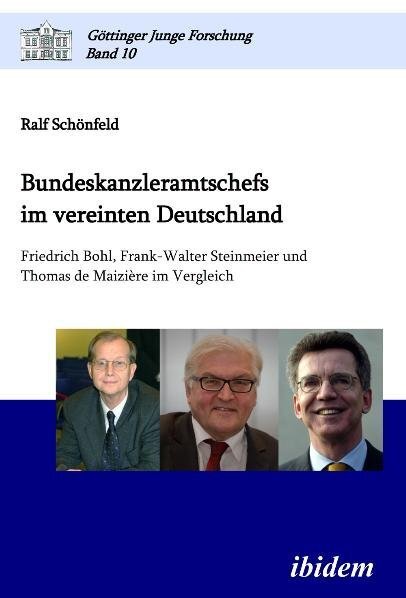 Cover: 9783838201160 | Bundeskanzleramtschefs im vereinten Deutschland | Ralf Schönfeld
