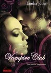 Cover: 9783938281840 | Vampire Club | Drei erotische Vampirromane | Emilia Jones | Buch