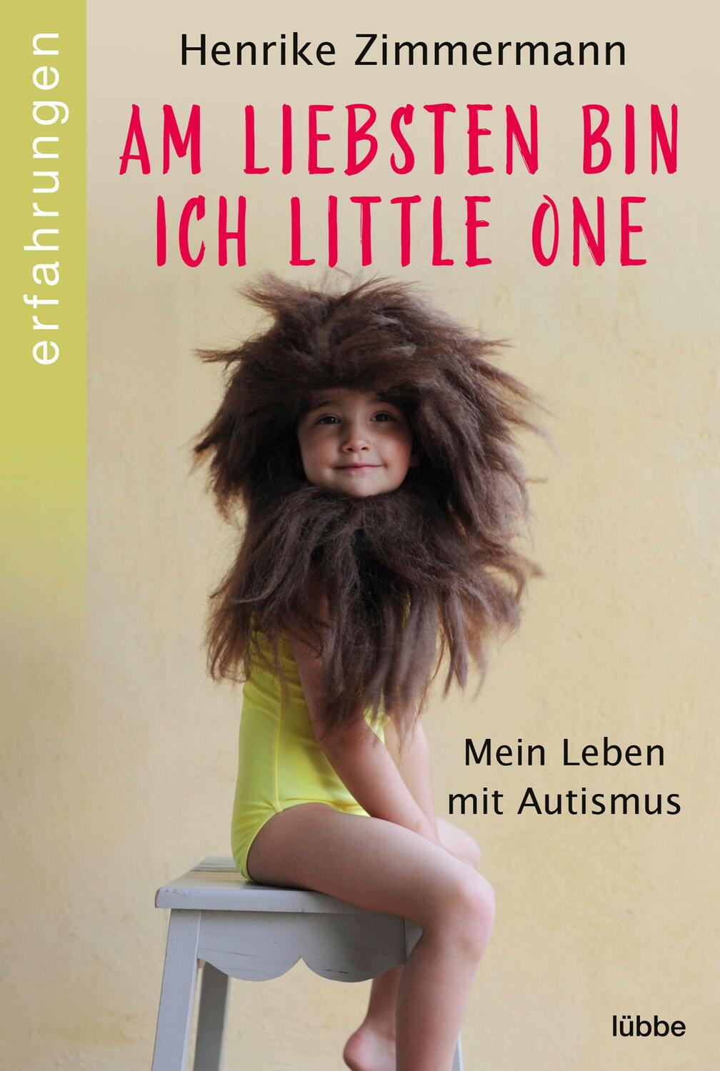 Cover: 9783404617425 | Am liebsten bin ich Little One | Mein Leben mit Autismus | Zimmermann