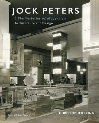 Cover: 9781735600116 | Jock Peters, Architecture and Design | The Varieties of Modernism