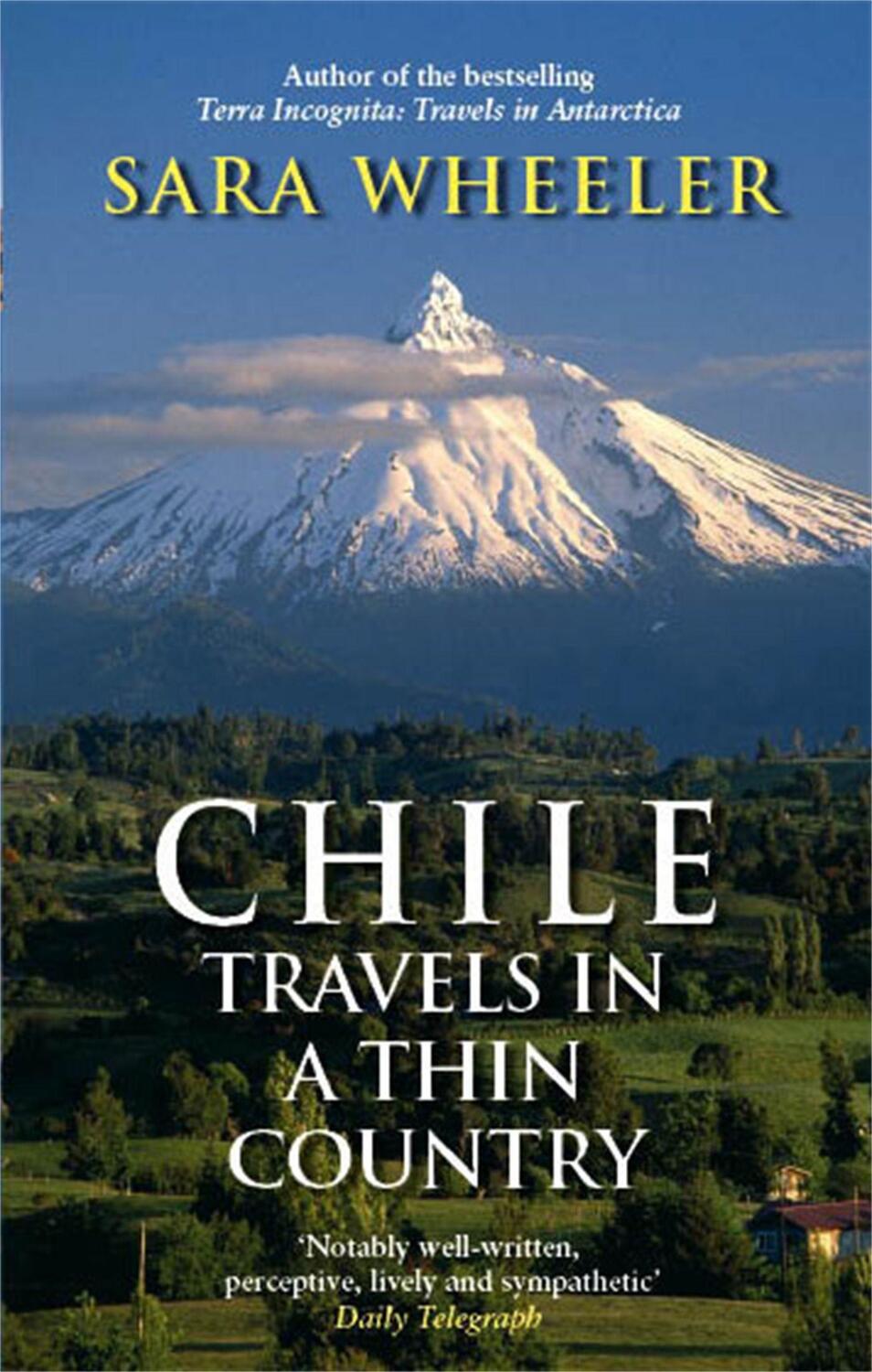 Cover: 9780349120010 | Chile: Travels In A Thin Country | Travels in a Thin Country | Wheeler