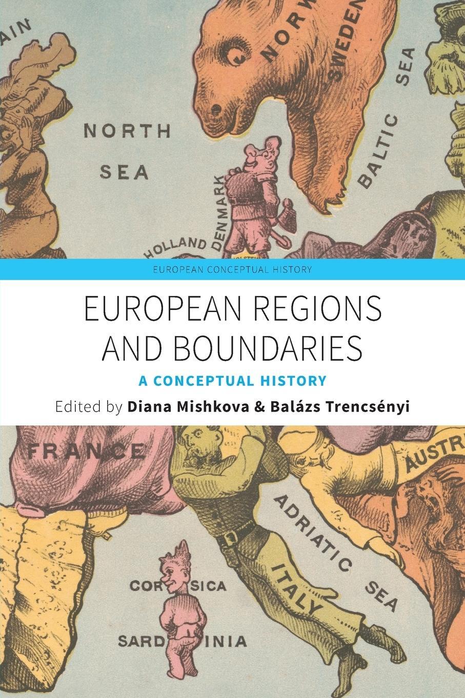 Cover: 9781789200669 | European Regions and Boundaries | A Conceptual History | Trencsényi