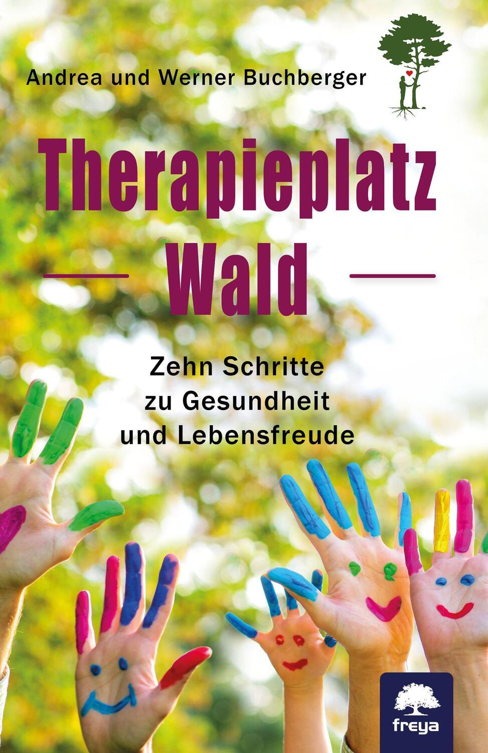 Cover: 9783990254479 | Therapieplatz Wald | Zehn Schritte zu Gesundheit und Lebensfreude