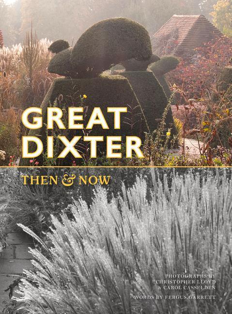Cover: 9781910258897 | Great Dixter | Then & Now | Taschenbuch | Englisch | 2021