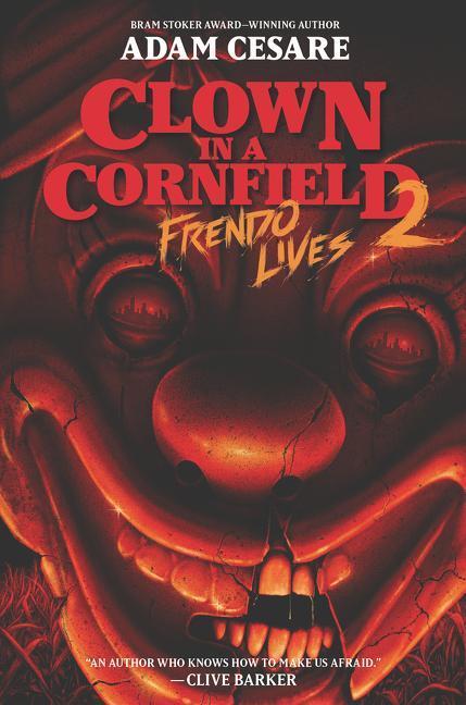 Cover: 9780063096912 | Clown in a Cornfield 2: Frendo Lives | Adam Cesare | Buch | Englisch