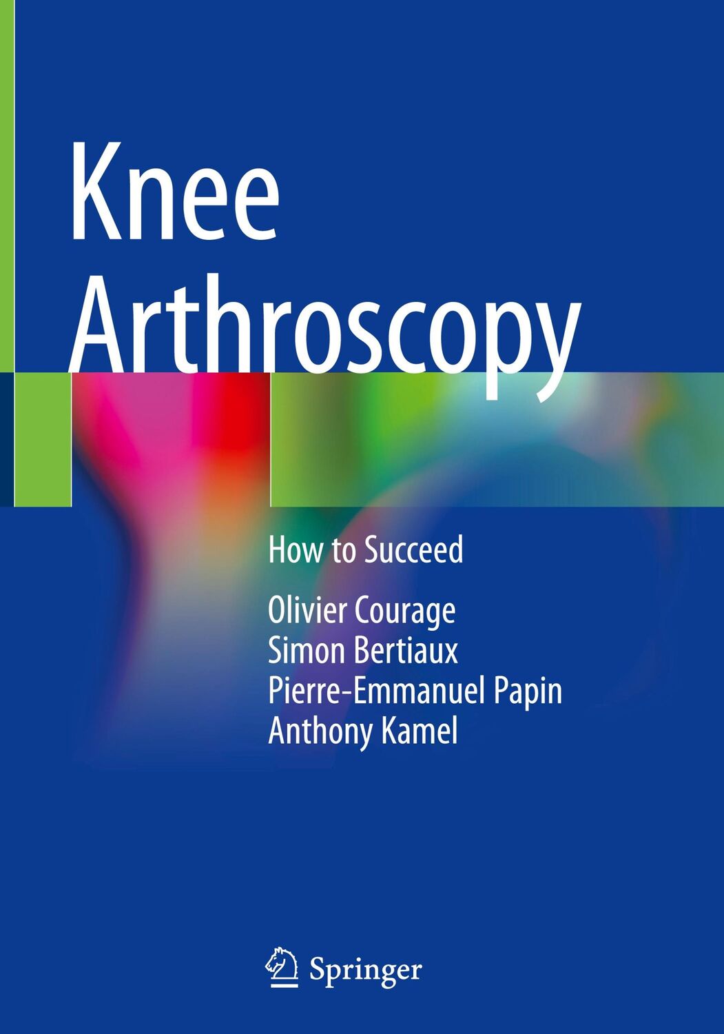 Cover: 9783030828295 | Knee Arthroscopy | How to Succeed | Olivier Courage (u. a.) | Buch