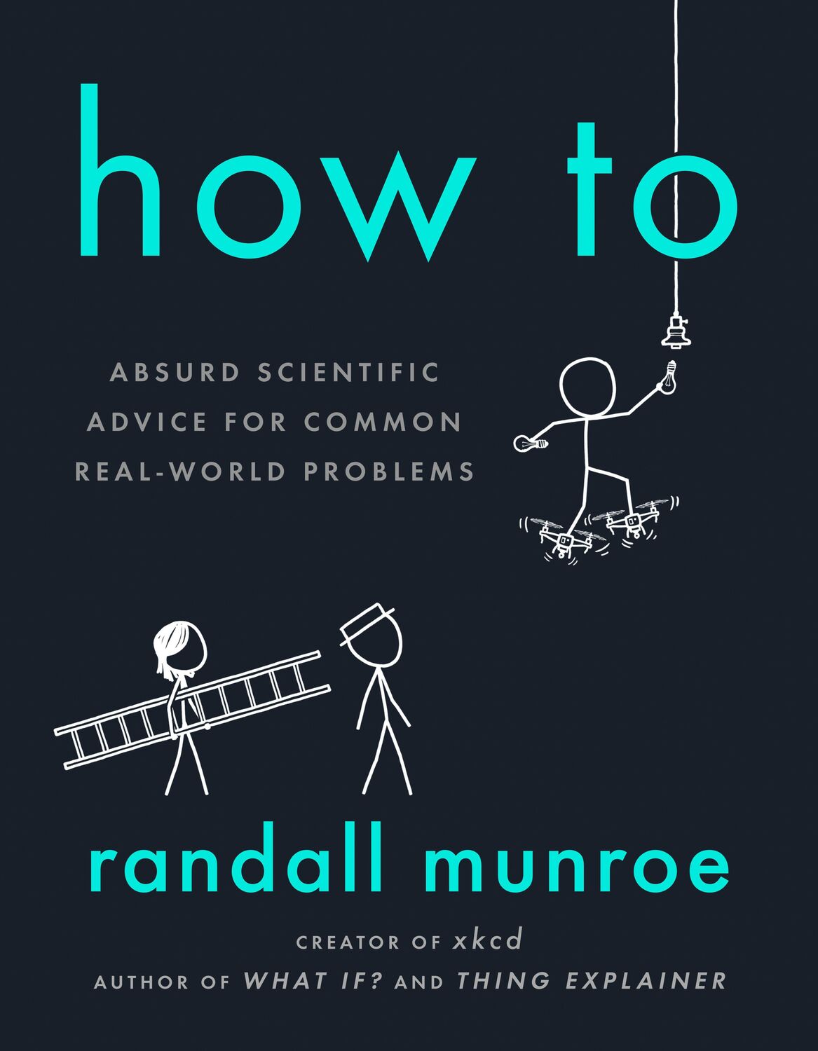 Cover: 9780593086377 | How To | Absurd Scientific Advice for Common Real-World Problems