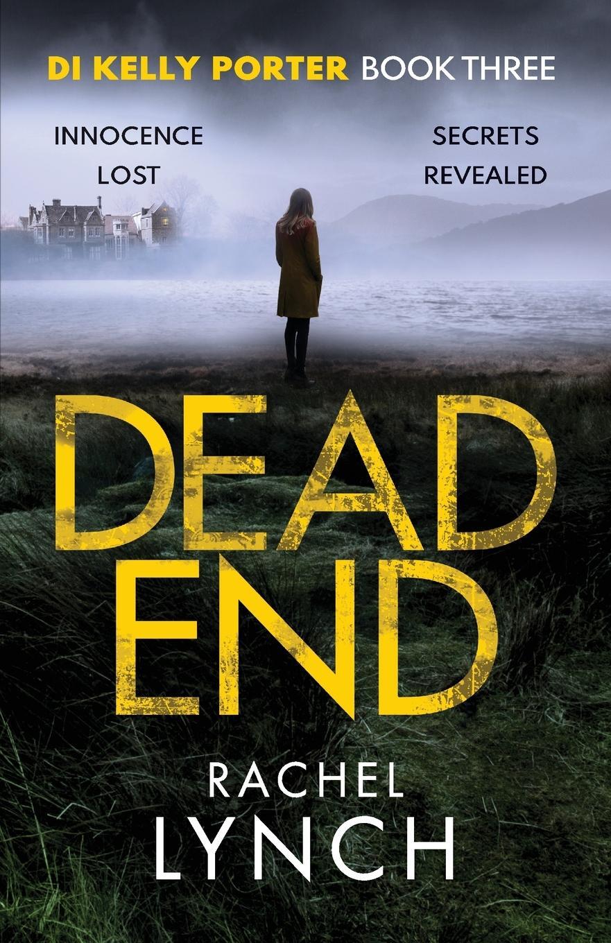 Cover: 9781788633987 | Dead End | Rachel Lynch | Taschenbuch | Detective Kelly Porter | 2019