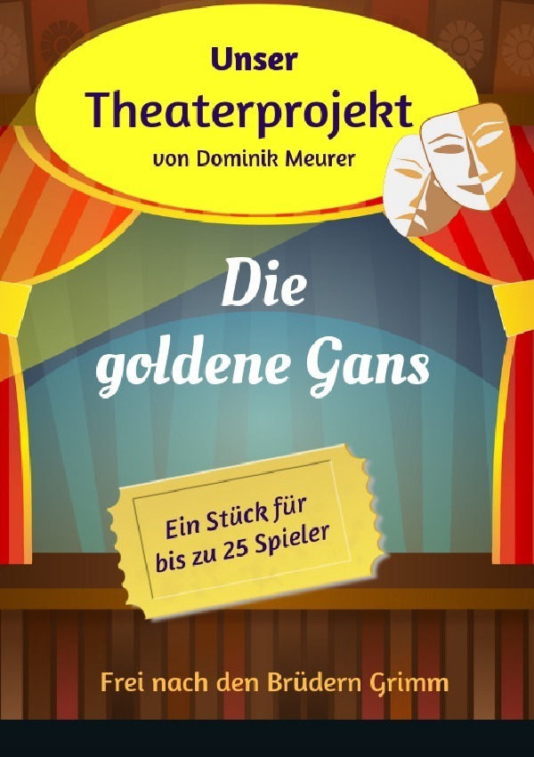 Cover: 9783748539353 | Unser Theaterprojekt / Unser Theaterprojekt, Band 15 - Die goldene...