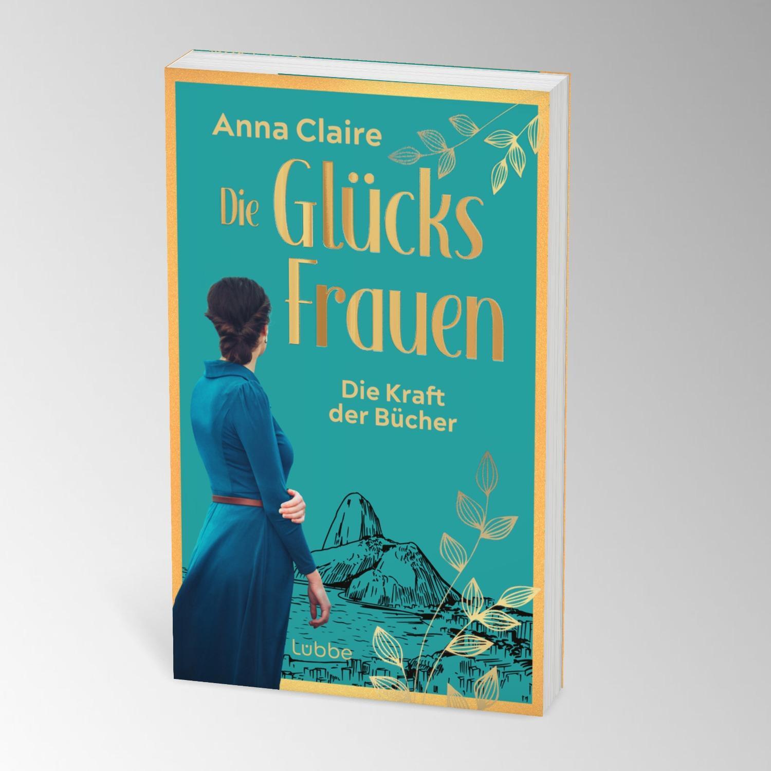 Bild: 9783757700232 | Die Glücksfrauen - Die Kraft der Bücher | Anna Claire | Taschenbuch