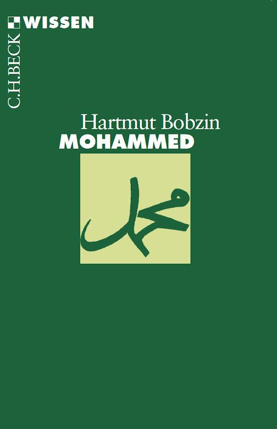 Cover: 9783406447440 | Mohammed | Hartmut Bobzin | Taschenbuch | Beck'sche Reihe | 128 S.