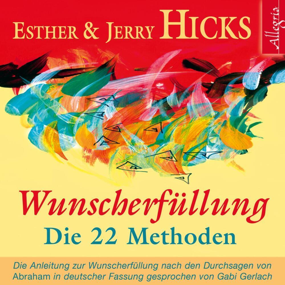 Cover: 9783899035711 | Wunscherfüllung, 2 Audio-CD | Die 22 Methoden: 2 CDs | Hicks | CD