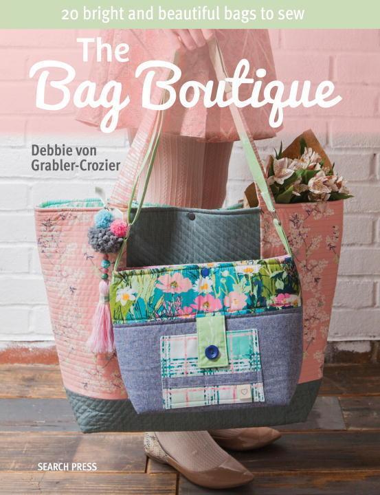 Cover: 9781782214304 | The Bag Boutique | 20 Bright and Beautiful Bags to Sew | Taschenbuch