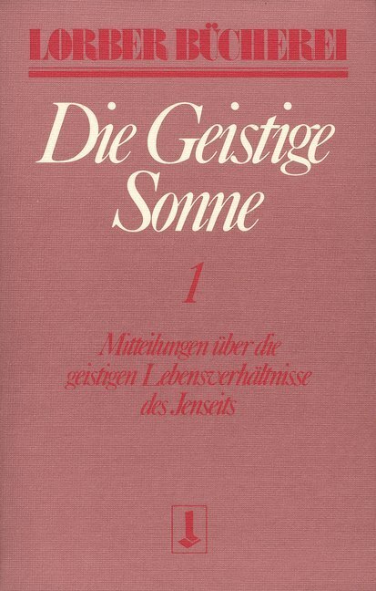 Cover: 9783874952064 | Die geistige Sonne. Mitteilungen über die geistigen...