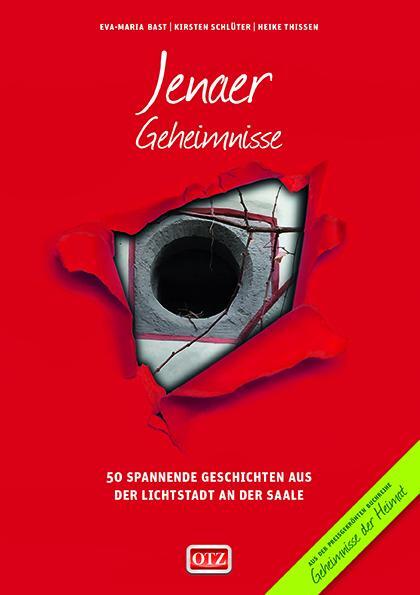 Cover: 9783946581031 | Jenaer Geheimnisse | Eva-Maria Bast (u. a.) | Taschenbuch | 192 S.