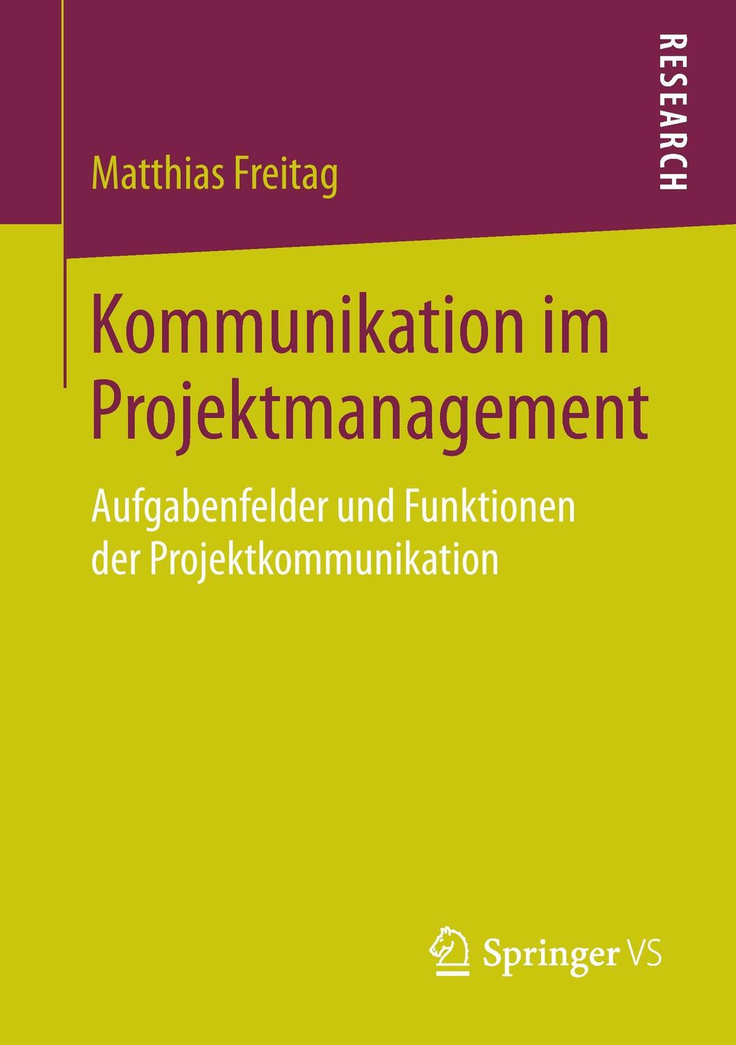 Cover: 9783658133870 | Kommunikation im Projektmanagement | Matthias Freitag | Taschenbuch