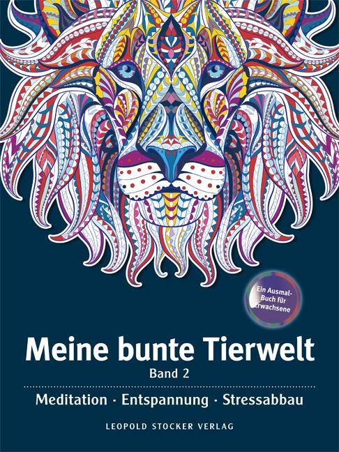Cover: 9783702016012 | Meine bunte Tierwelt Band II | Meditation, Entspannung, Stressabbau