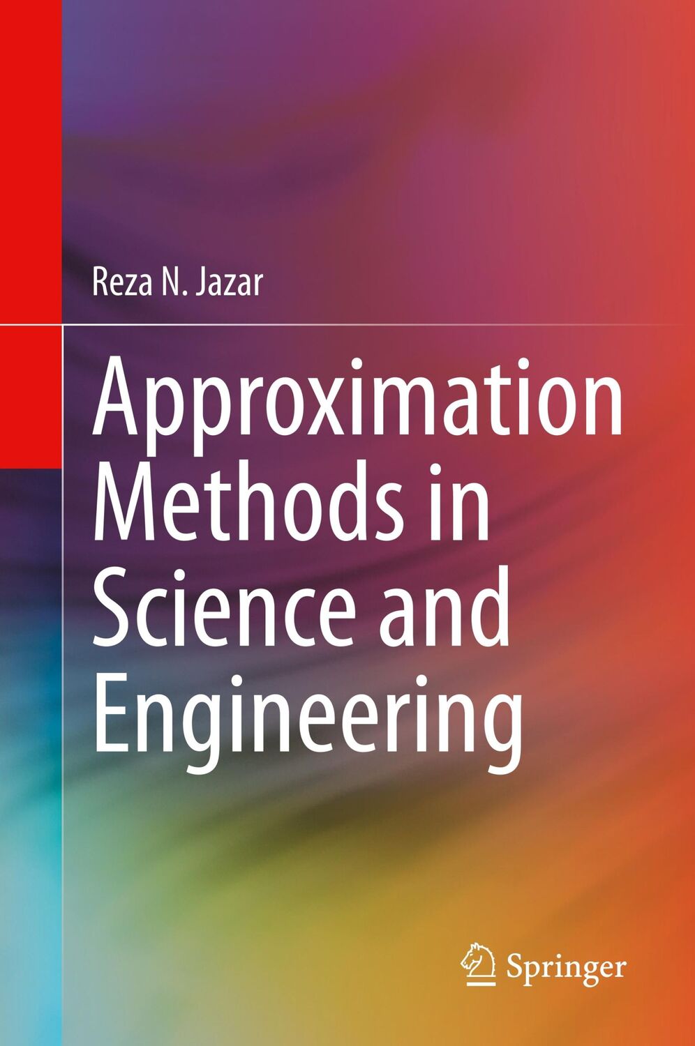 Cover: 9781071604786 | Approximation Methods in Science and Engineering | Reza N. Jazar | xvi