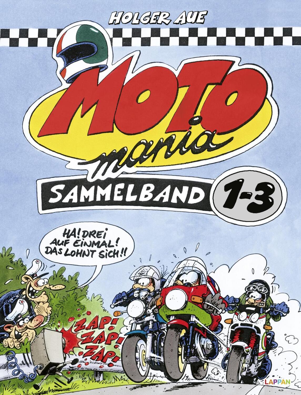 Cover: 9783830385219 | MOTOmania, Sammelband 1-3 | Ha! Drei auf einmal! Das lohnt sich!!