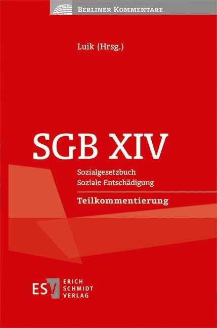Cover: 9783503209927 | SGB XIVSozialgesetzbuch Soziale EntschädigungTeilkommentierung | Luik