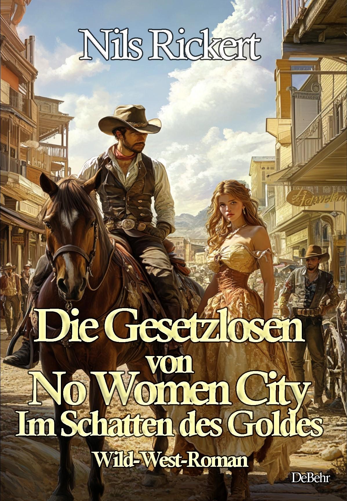 Cover: 9783987272790 | Die Gesetzlosen von No Women City - Im Schatten des Goldes -...