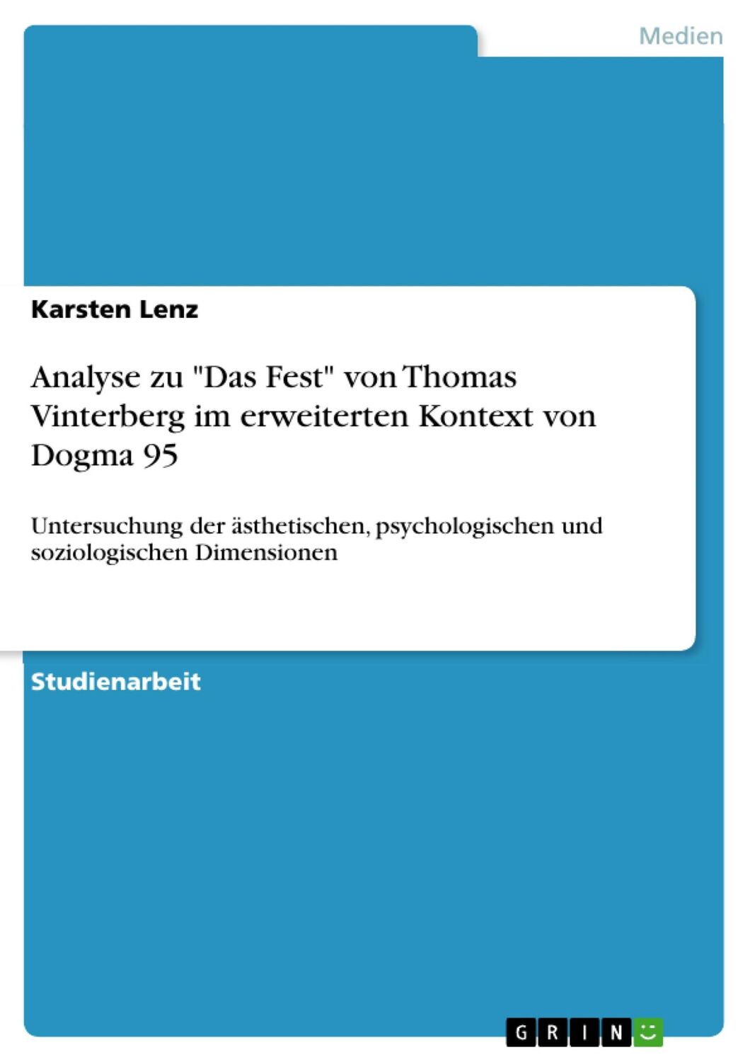 Cover: 9783638841504 | Analyse zu "Das Fest" von Thomas Vinterberg im erweiterten Kontext...