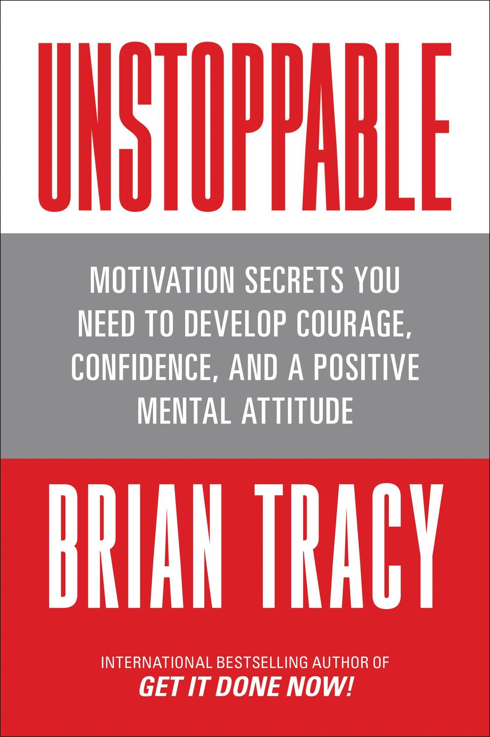 Cover: 9781722506223 | Unstoppable: Motivation Secrets You Need to Develop Courage,...