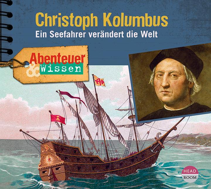 Cover: 9783963460180 | Abenteuer & Wissen: Christoph Kolumbus | Thomas von Steinaecker | CD