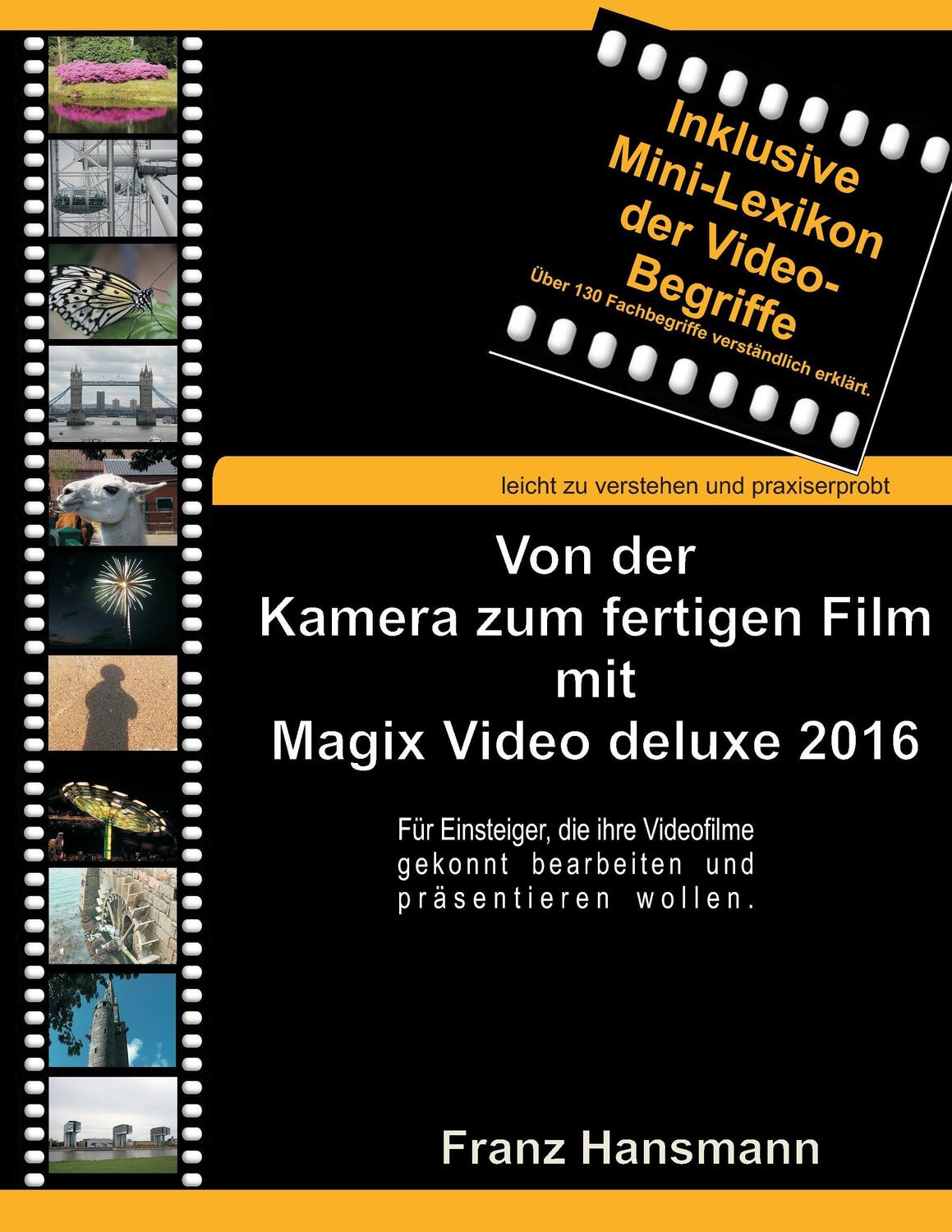 Cover: 9783738645750 | Von der Kamera zum fertigen Film mit Magix Video deluxe 2016 | Buch