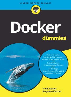 Cover: 9783527716074 | Docker für Dummies | Frank Geisler (u. a.) | Taschenbuch | für Dummies