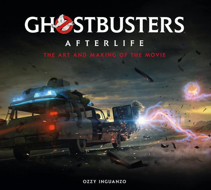 Cover: 9781789096521 | Ghostbusters: Afterlife: The Art and Making of the Movie | Inguanzo
