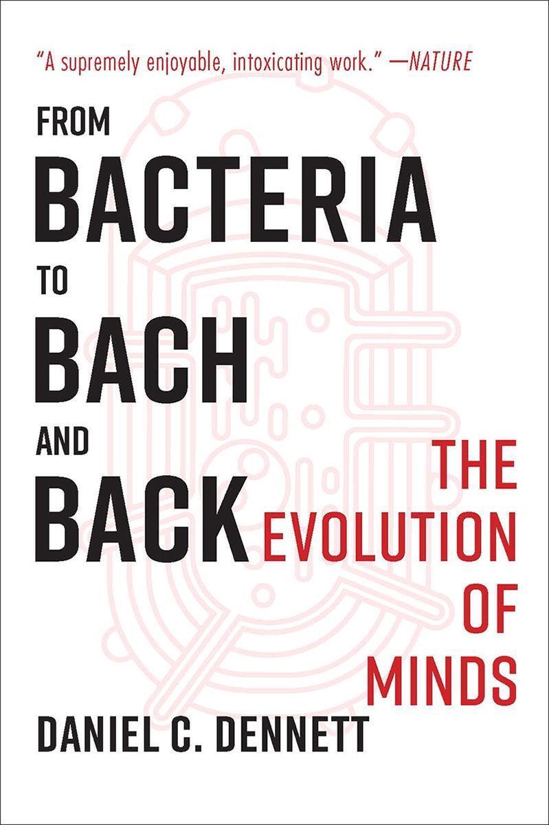 Cover: 9780393355505 | From Bacteria to Bach and Back | The Evolution of Minds | Dennett