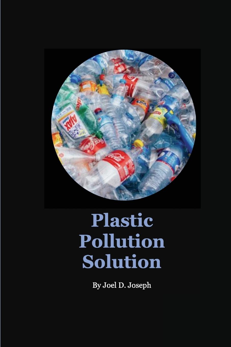 Cover: 9781088126479 | Plastic Pollution Solution | Joel Joseph | Taschenbuch | Englisch