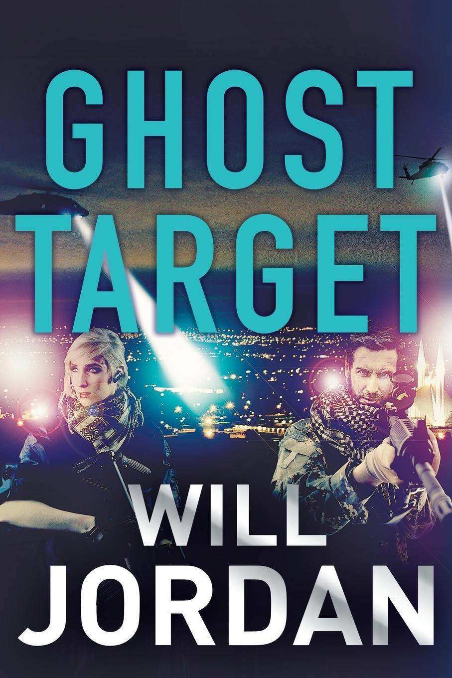 Cover: 9781788634618 | Ghost Target | Will Jordan | Taschenbuch | Ryan Drake Thrillers | 2019
