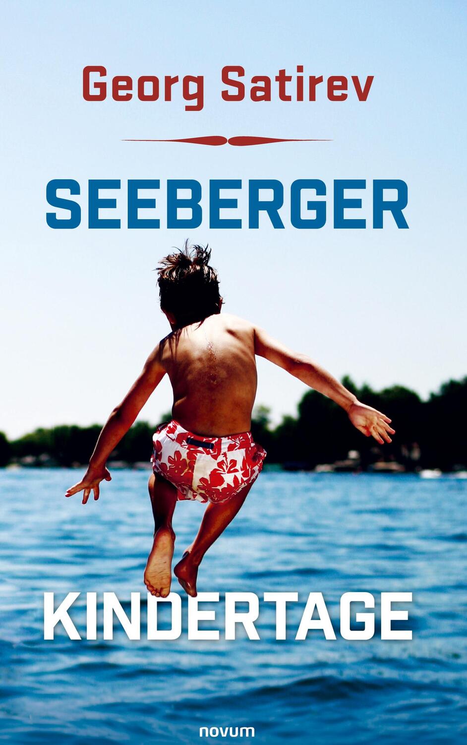 Cover: 9783991467212 | Seeberger Kindertage | Georg Satirev | Buch | Deutsch | 2024
