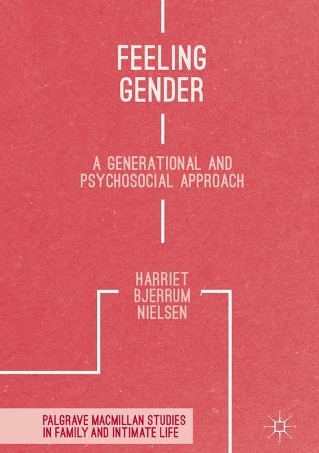 Cover: 9781349950812 | Feeling Gender | A Generational and Psychosocial Approach | Nielsen