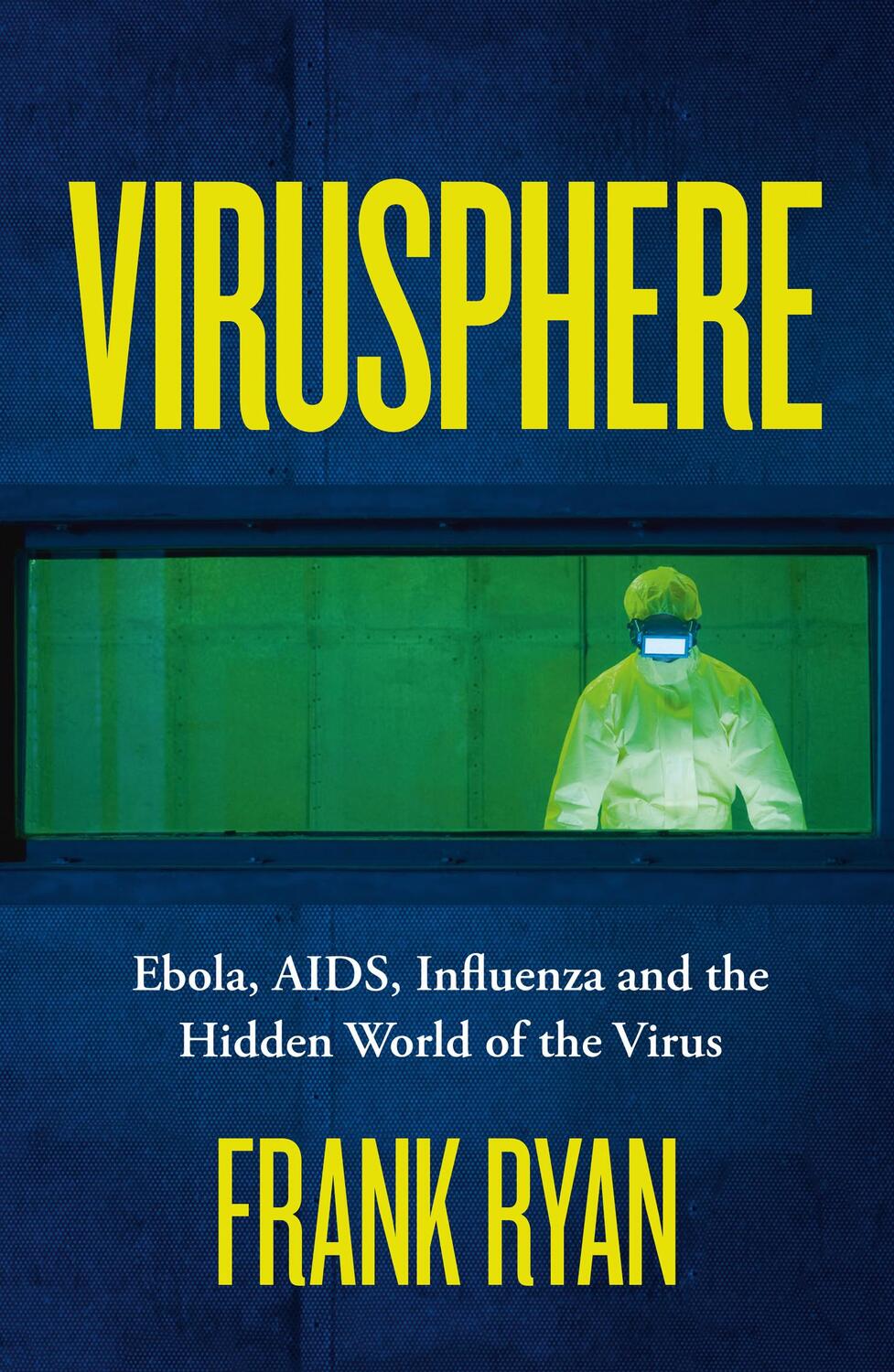 Cover: 9780008296704 | Virusphere | Ebola, AIDS, Influenza and the Hidden World of the Virus