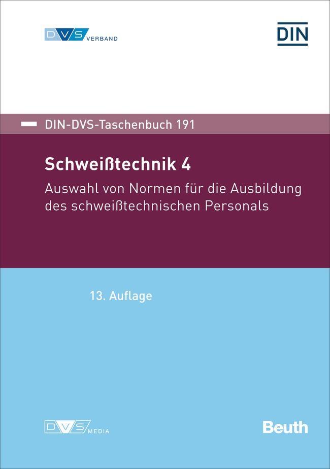 Cover: 9783410318507 | Schweißtechnik 4 | DIN e. V. (u. a.) | Taschenbuch | 968 S. | Deutsch