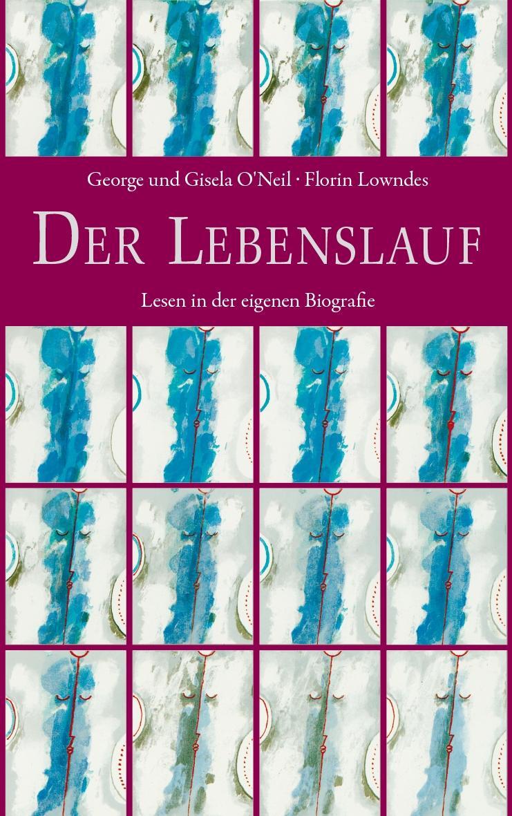 Cover: 9783772526206 | Der Lebenslauf | Lesen in der eigenen Biografie | O'Neil (u. a.)
