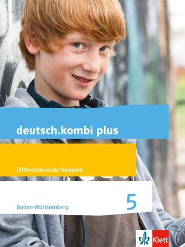 Cover: 9783123134012 | deutsch.kombi plus. Schülerbuch 5. Schuljahr. Ausgabe für...