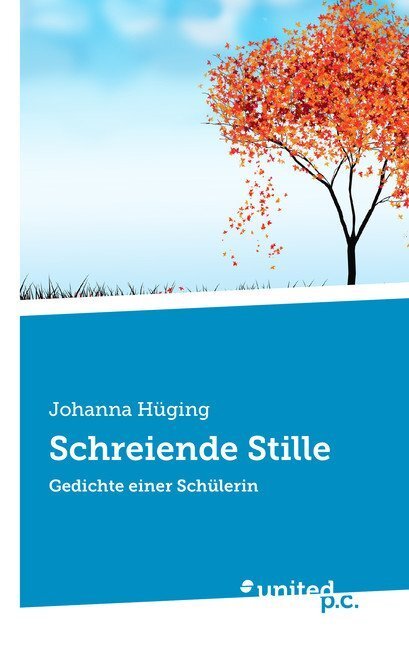 Cover: 9783710328244 | Schreiende Stille | Gedichte einer Schülerin | Johanna Hüging | Buch
