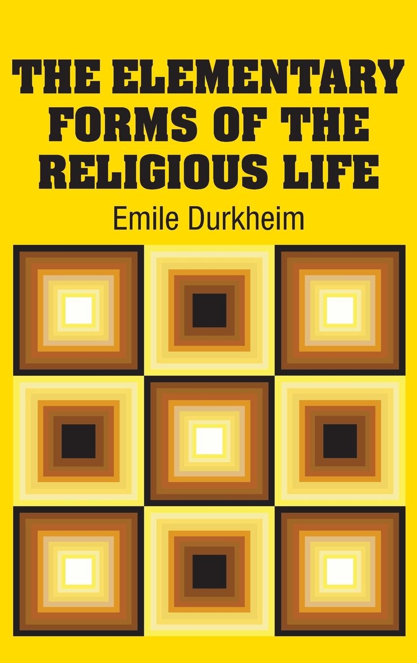 Cover: 9781613825549 | The Elementary Forms of the Religious Life | Emile Durkheim | Buch