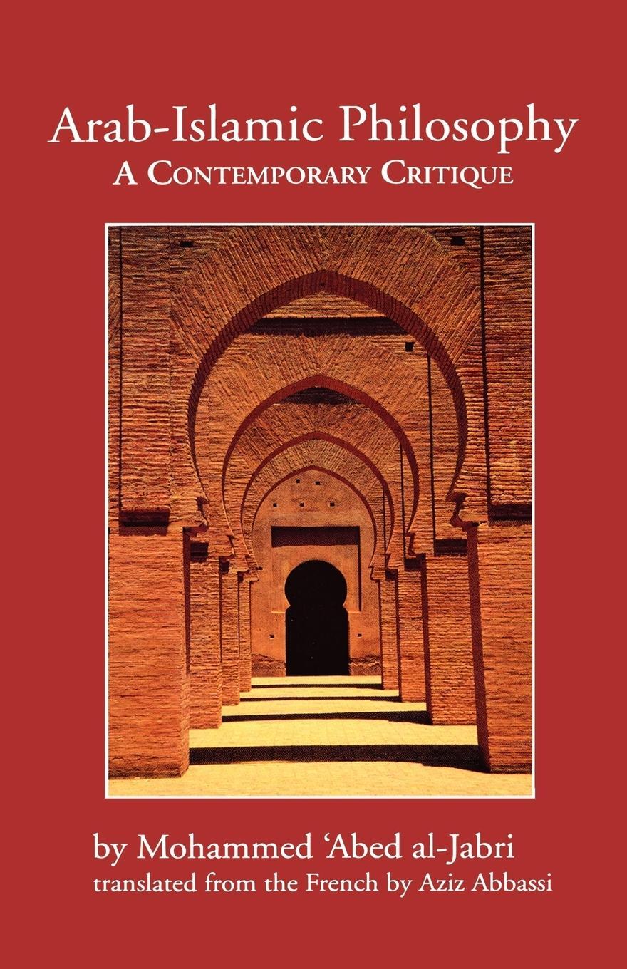 Cover: 9780292704800 | Arab-Islamic Philosophy | A Contemporary Critique | Al-Jabri | Buch