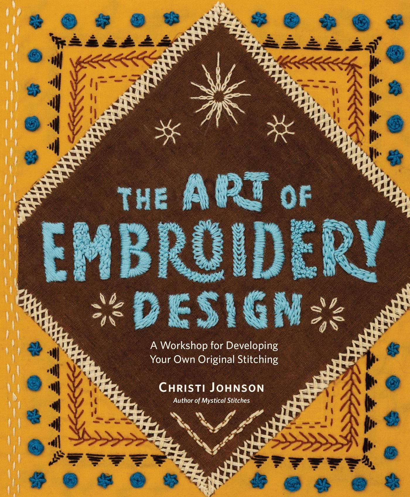 Cover: 9781635867664 | The Art of Embroidery Design | Christi Johnson | Buch | Englisch